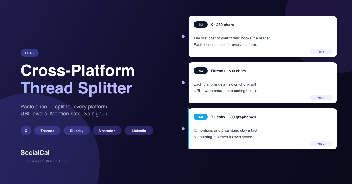 Thread Splitter — Split Long Text for X, Threads & Bluesky | SocialCal
